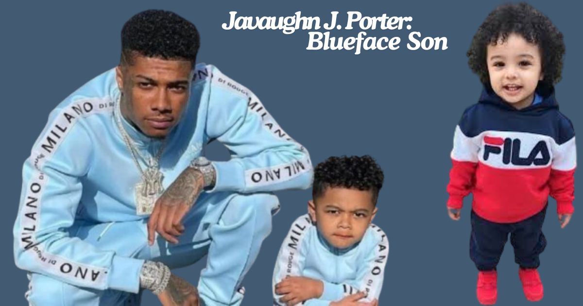 Javaughn J. Porter Blueface Son All You Need to Know