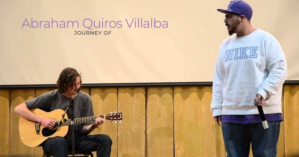 Journey of Abraham Quiros Villalba